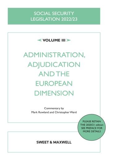 Cover for Mark Rowland · Social Security Legislation 2022/23 Volume III: Administration, Adjudication and the European Dimension (Paperback Book) (2022)
