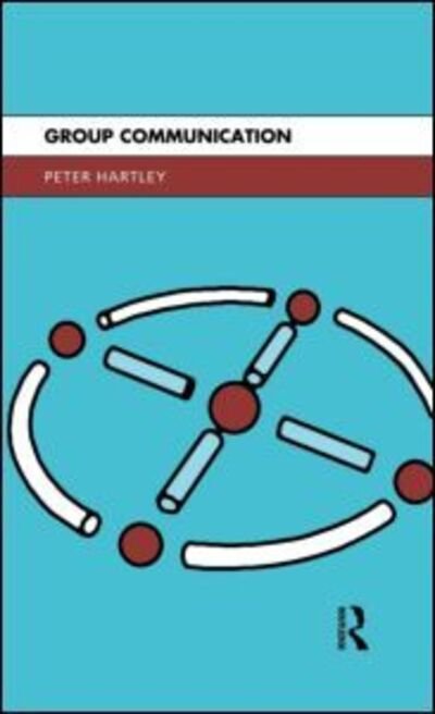 Cover for Peter Hartley · Group Communication (Hardcover bog) (1997)