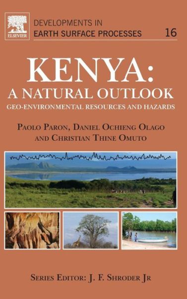 Cover for Paolo Paron · Kenya: A Natural Outlook: Geo-Environmental Resources and Hazards - Developments in Earth Surface Processes (Hardcover Book) (2014)