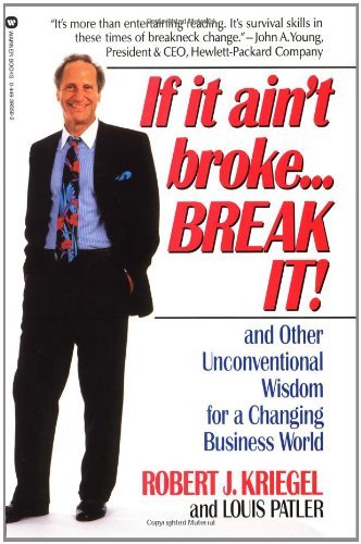 Cover for Louis Palter · If It Ain't Broke...break It!: and Other Unconventional Wisdom for a Changing Business World (Paperback Bog) (1992)