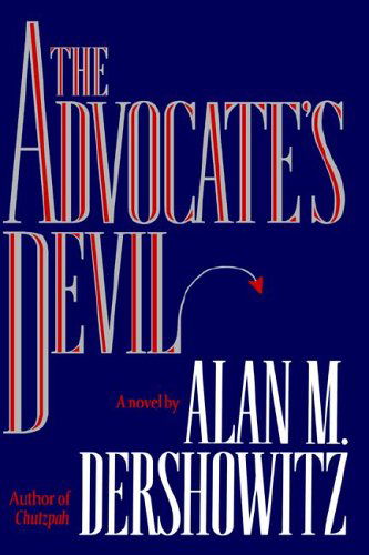 Cover for Alan Dershowitz · The Advocate's Devil (Innbunden bok) [First edition] (1994)