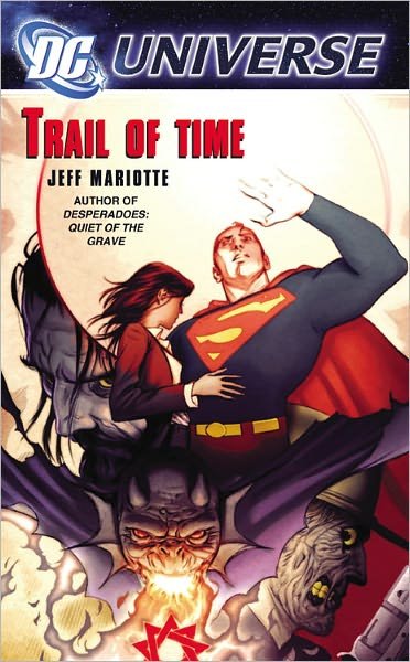 Dc Universe: Trail Of Time - DC Universe - Jeff Mariotte - Livros - Little, Brown & Company - 9780446616591 - 22 de março de 2007