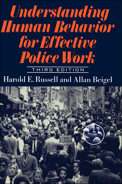 Understanding Human Behavior For Effective Police Work: Third Edition - Alan Beigel - Books - Basic Books - 9780465088591 - October 10, 1990