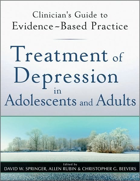 Cover for DW Springer · Treatment of Depression in Adolescents and Adults: Clinician's Guide to Evidence-Based Practice - Clinician's Guide to Evidence-Based Practice Series (Pocketbok) (2011)