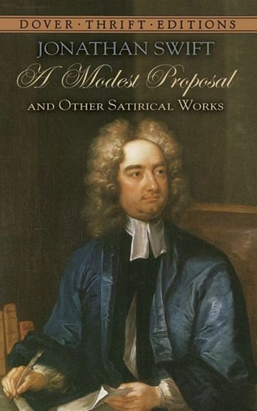 Cover for Jonathan Swift · A Modest Proposal and Other Satirical Works - Thrift Editions (Paperback Bog) (2000)