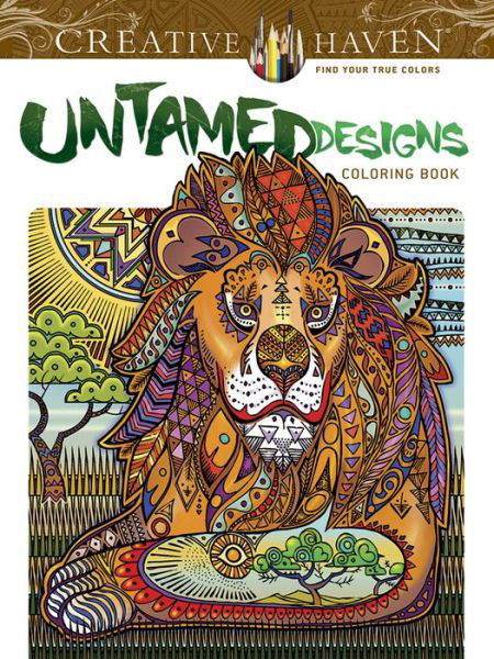 Creative Haven Wild Animal Designs Coloring Book - Creative Haven - Arkady Roytman - Książki - Dover Publications Inc. - 9780486807591 - 26 sierpnia 2016