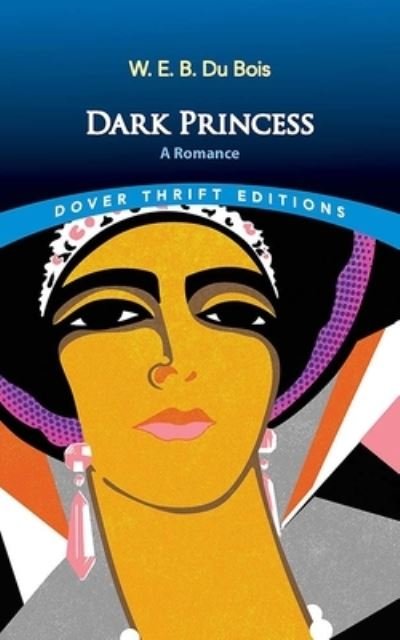Cover for W. E. B. Du · Dark Princess: a Romance - Thrift Editions (Paperback Book) (2024)