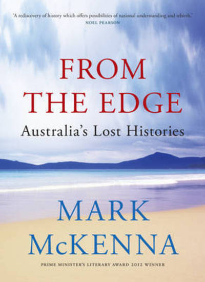 Cover for Mark McKenna · From the Edge: Australia's Lost Histories (Paperback Book) (2016)