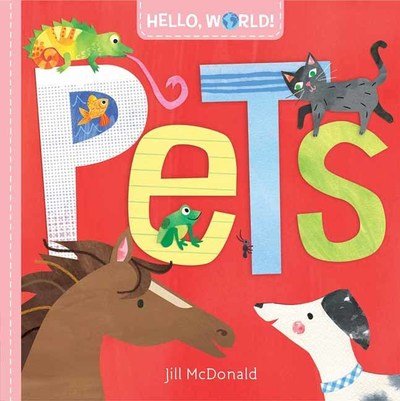 Cover for Jill Mcdonald · Hello, World! Pets (Board book) (2019)