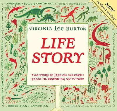 Life Story: the Story of Life on Our Earth from Its Beginning Up to Now - Virginia Lee Burton - Książki - Houghton Mifflin - 9780547203591 - 1 listopada 2009