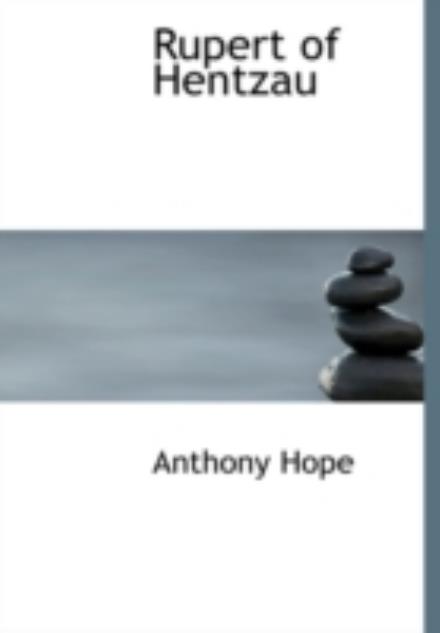 Cover for Anthony Hope · Rupert of Hentzau (Hardcover Book) [Large Print, Large Type edition] (2008)