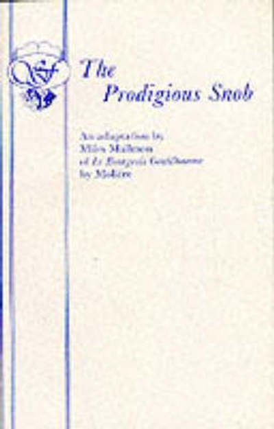Cover for Moliere · Bourgeois Gentilhomme (Prodigious Snob) - Acting Edition S. (Paperback Bog) (2015)