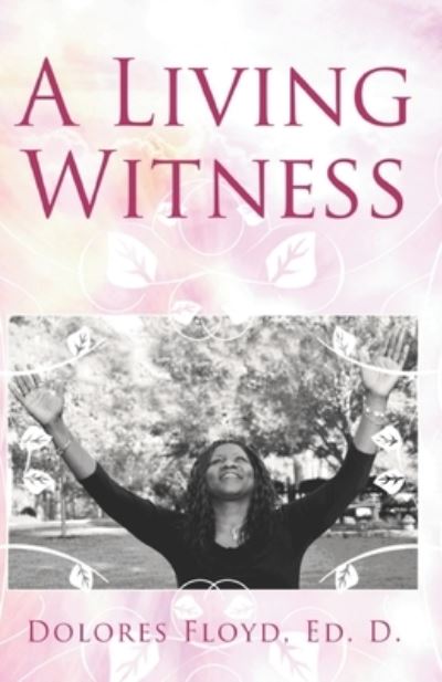 Cover for Dolores Floyd · A Living Witness (Paperback Book) (2020)