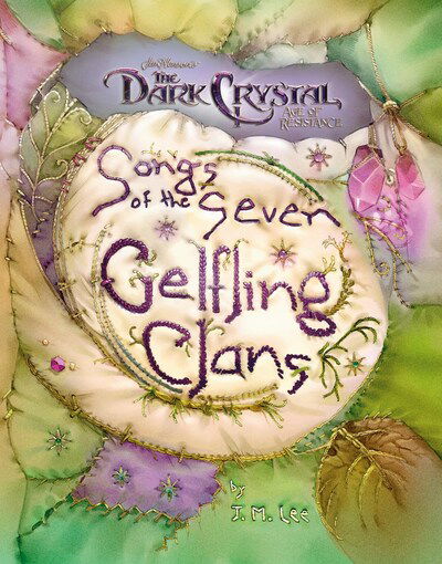 Cover for J. M. Lee · Songs of the Seven Gelfling Clans - Jim Henson's The Dark Crystal (Hardcover Book) (2020)