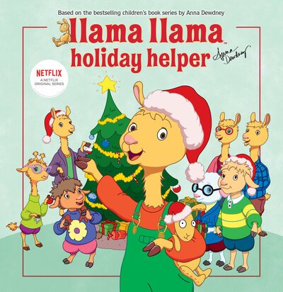 Cover for Anna Dewdney · Llama Llama Holiday Helper - Llama Llama (Hardcover bog) (2020)