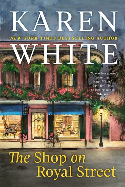 Cover for Karen White · The Shop on Royal Street (Paperback Book) (2023)