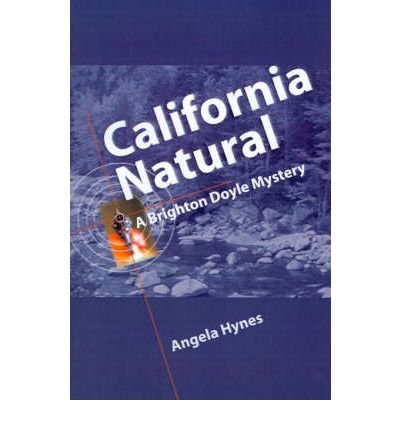 Cover for Angela Hynes · California Natural: a Brighton Doyle Mystery (Pocketbok) (2000)