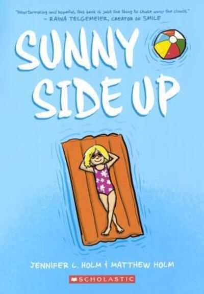 Sunny Side Up - Jennifer L. Holm - Książki - Turtleback Books - 9780606377591 - 25 sierpnia 2015