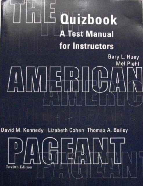 American Pageant Tb 12ed - Kennedy - Książki - CENGAGE LEARNING - 9780618103591 - 27 października 2001