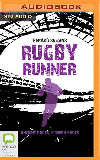 Rugby Runner - Gerard Siggins - Muzyka - Bolinda Publishing - 9780655650591 - 5 maja 2020