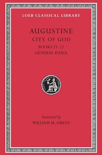 Cover for Augustine · City of God, Volume VII: Books 21–22 - Loeb Classical Library (Hardcover bog) [Abridged edition] (1972)