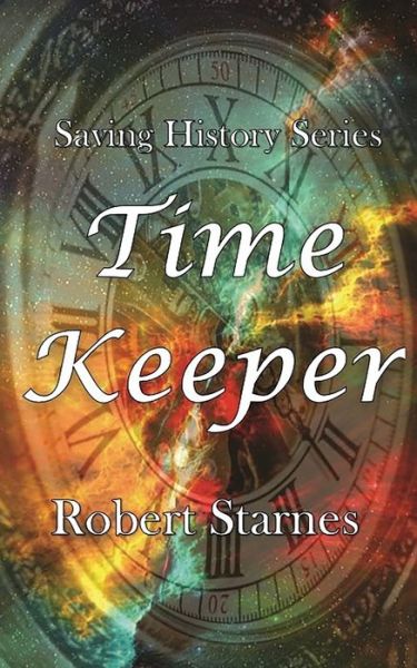 Cover for Robert Starnes · Time Keeper (Paperback Book) (2018)