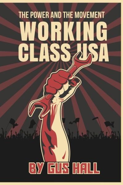 Cover for Gus Hall · Working Class U.S.A. (Pocketbok) [1st edition] (2020)