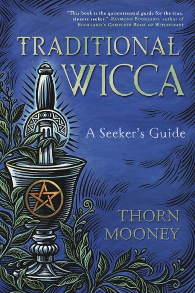 Cover for Thorn Mooney · Traditional Wicca: A Seeker's Guide (Paperback Book) (2018)