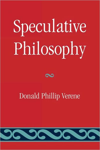 Speculative Philosophy - Donald Phillip Verene - Books - Lexington Books - 9780739136591 - May 16, 2009