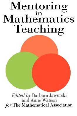 Cover for B Jaworski · Mentoring In Mathematics Teaching (Paperback Book) (1993)