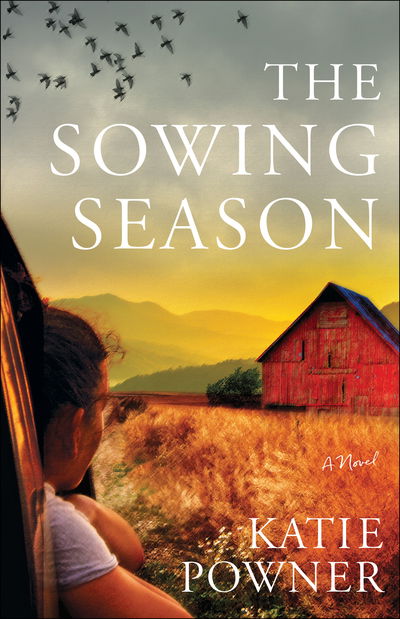 Cover for Katie Powner · The Sowing Season – A Novel (Paperback Book) (2020)