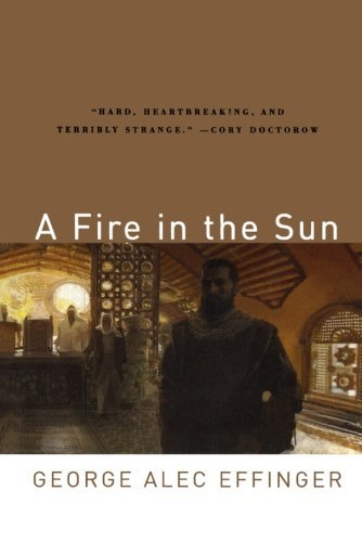 Cover for George Alec Effinger · A Fire in the Sun (Taschenbuch) [First edition] (2006)