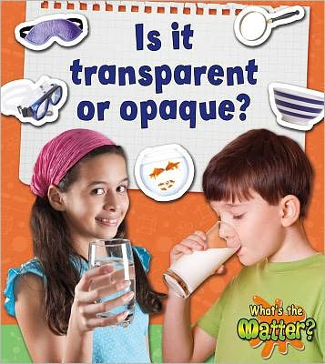 Cover for Susan Hughes · Is it transparent or opaque? - Whats the Matter? (Paperback Book) (2012)