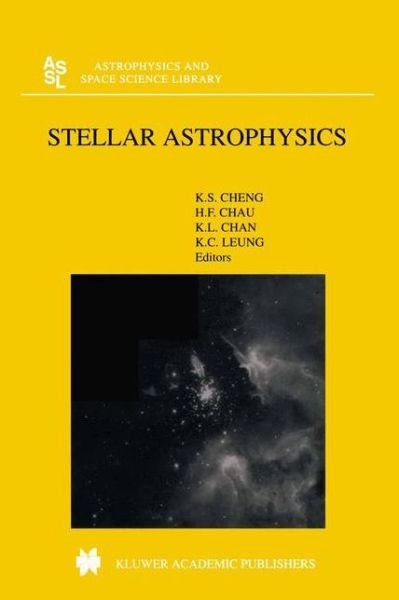 Cover for H F Chau · Stellar Astrophysics - Astrophysics and Space Science Library (Hardcover bog) [2000 edition] (2000)