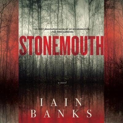 Cover for Iain Banks · Stonemouth Lib/E (CD) (2012)