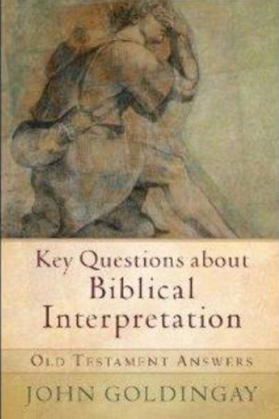 Cover for Goldingay · Key Questions About Biblical Interpretations (N/A) (2012)