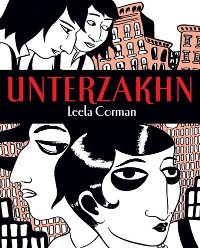 Cover for Leela Corman · Unterzakhn - Pantheon Graphic Library (Gebundenes Buch) (2012)