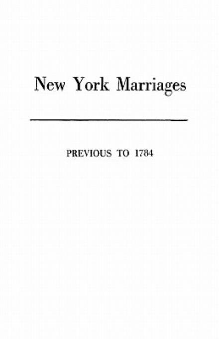 Cover for New York · New York Marriages Previous to 1784 (Paperback Bog) (2011)