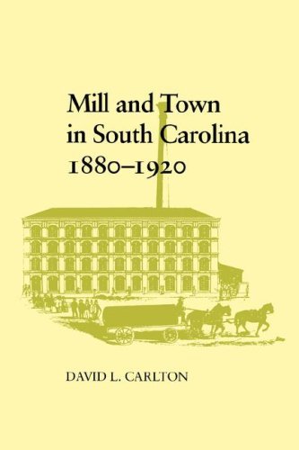 Cover for David L. Carlton · Mill and Town in South Carolina, 1880-1920 (Paperback Book) (1982)