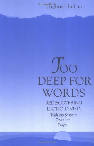 Cover for Thelma Hall · Too Deep for Words: Rediscovering Lectio Divina (Pocketbok) (1988)