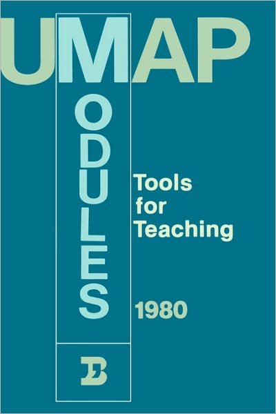 Cover for Birkhauser Boston Inc · UMAP Modules 1980: Tools for Teaching - Modules and Monographs in Undergraduate Mathematics and Its Applications (Hardcover Book) [1981 edition] (1981)