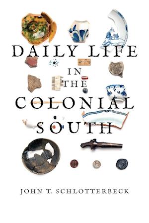 Cover for John T. Schlotterbeck · Daily Life in the Colonial South (Paperback Book) (2020)