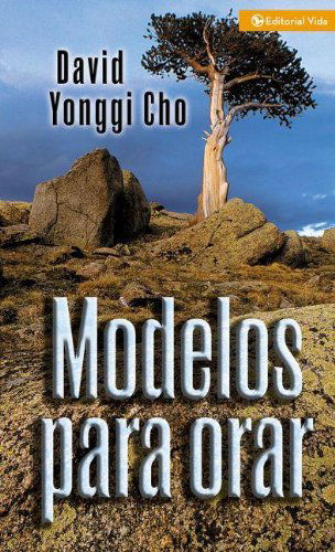 Cover for Pastor David Yonggi Cho · Modelos para orar (Pocketbok) [Spanish edition] (1995)