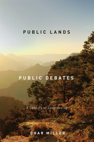 Cover for Miller · Public Lands, Public Debates: a Century of Controversy (Paperback Book) (2012)