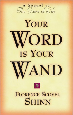 Cover for Shinn, Florence Scovel (Florence Scovel Shinn) · Your Word is Your Wand (Paperback Book) (1928)