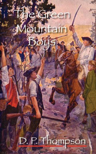 Cover for Daniel Pierce Thompson · The Green Mountain Boys (Paperback Book) (2007)