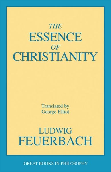 Cover for Ludwig Feuerbach · The Essence of Christianity (Paperback Book) (1989)