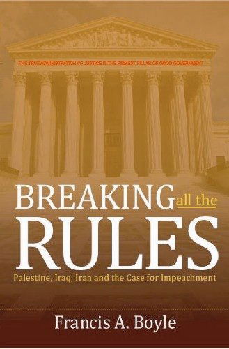 Cover for Francis A. Boyle · Breaking All the Rules (Paperback Book) (2015)