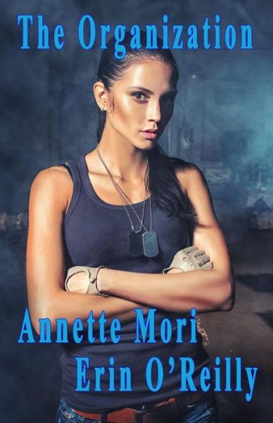 Cover for Annette Mori · The Organization (Paperback Book) (2017)