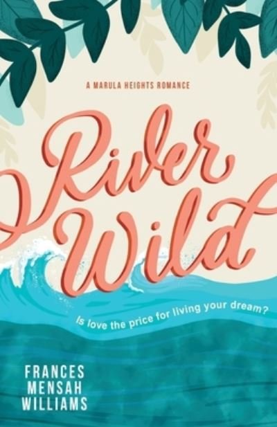Cover for Frances Mensah Williams · River Wild (Book) (2021)